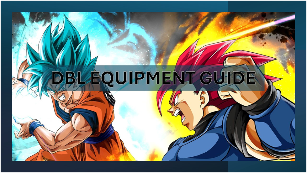 dragon ball legends equipment guide