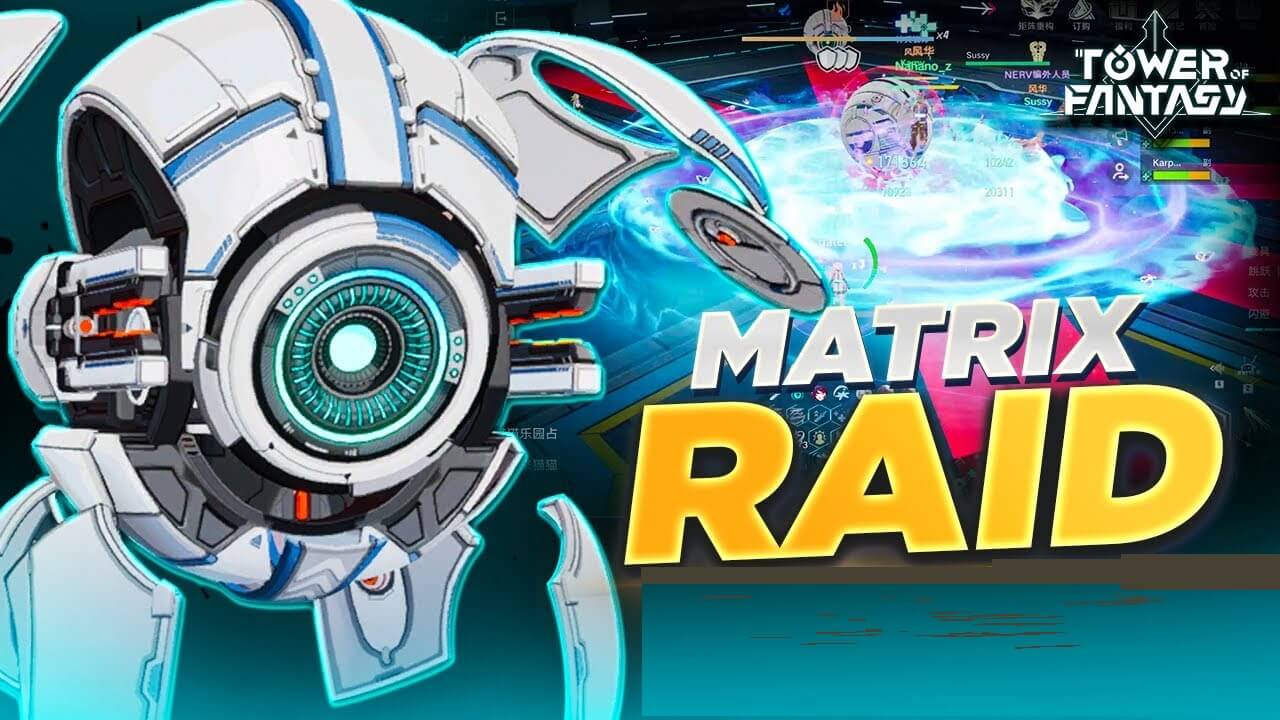 Tower of Fantasy Matrix Hacking Raid Guide