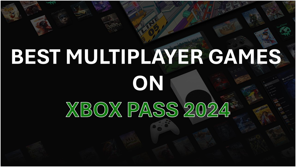 Best Multiplayer Games on Xbox Game Pass 2024